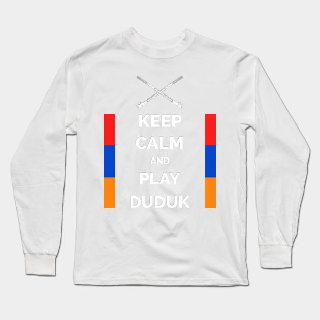 Keep Calm And Play Duduk Long Sleeve T-Shirt by Peter Awax